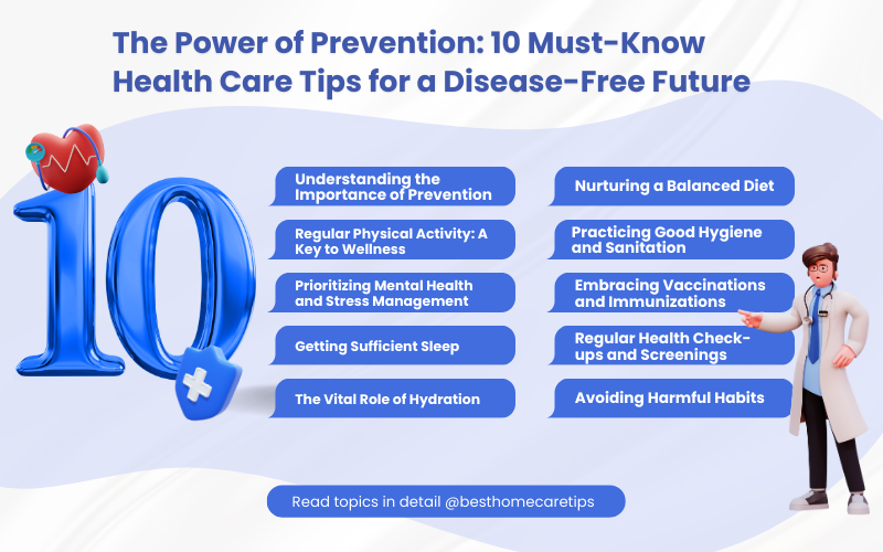 The Power of Prevention: 10 Must-Know Health Care Tips for a Disease-Free Future